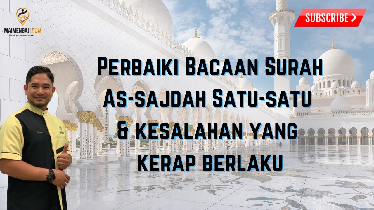 Semakan Surah AS-SAJDAH satu persatu (maimengaji)