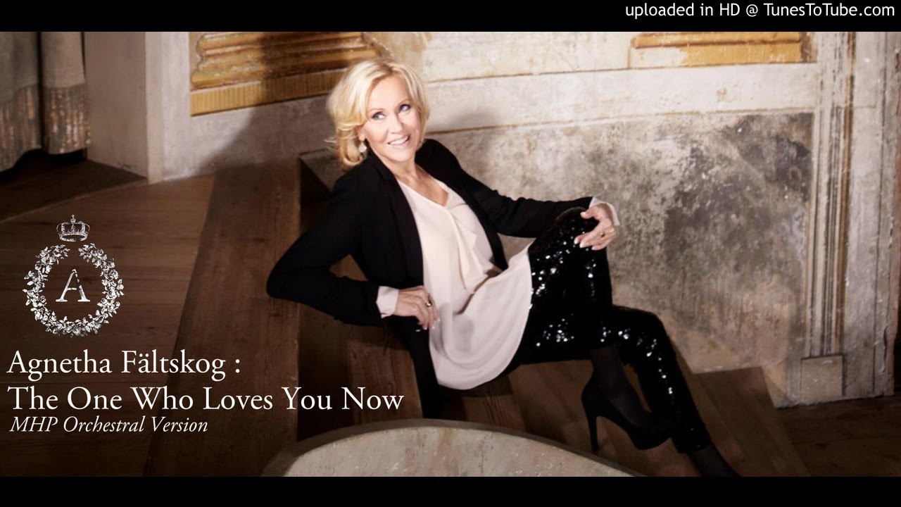 Agnetha - The One Who Loves You Now (MHP Orchestral Version))