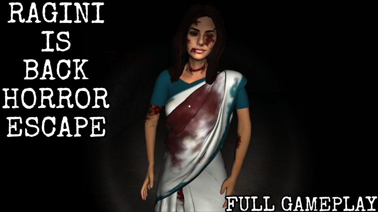 Ragini Is Back Horror Escape - Full Gameplay (Android) 