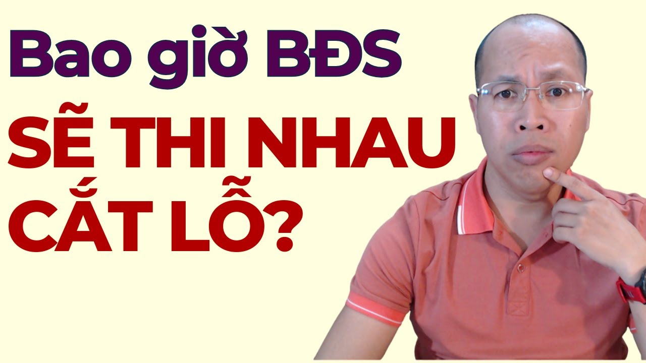 Bao giờ BĐS thi nhau CẮT LỖ???