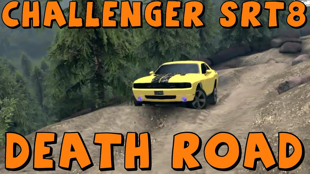 Spin Tires | Dodge Challenger SRT8 vs The Death Road!