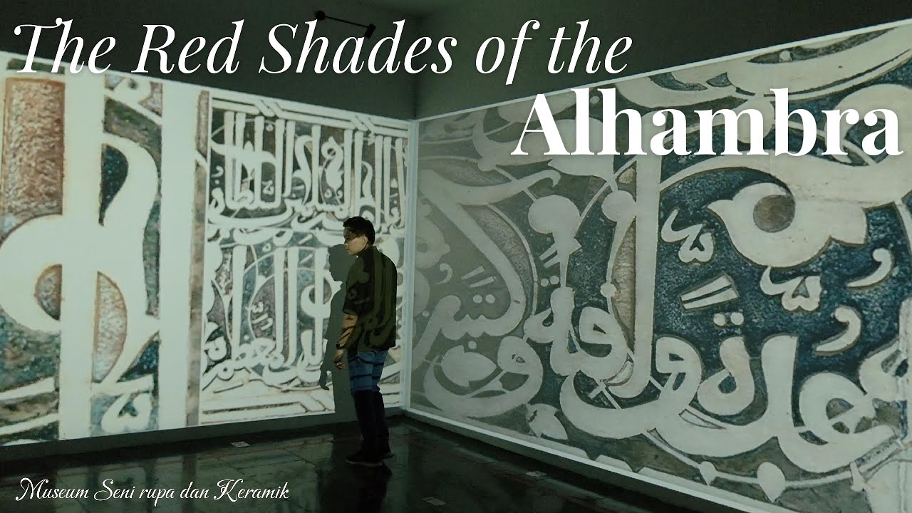 THE RED SHADES OF ALHAMBRA ( PESONA ABADI ISTANA ISLAM )