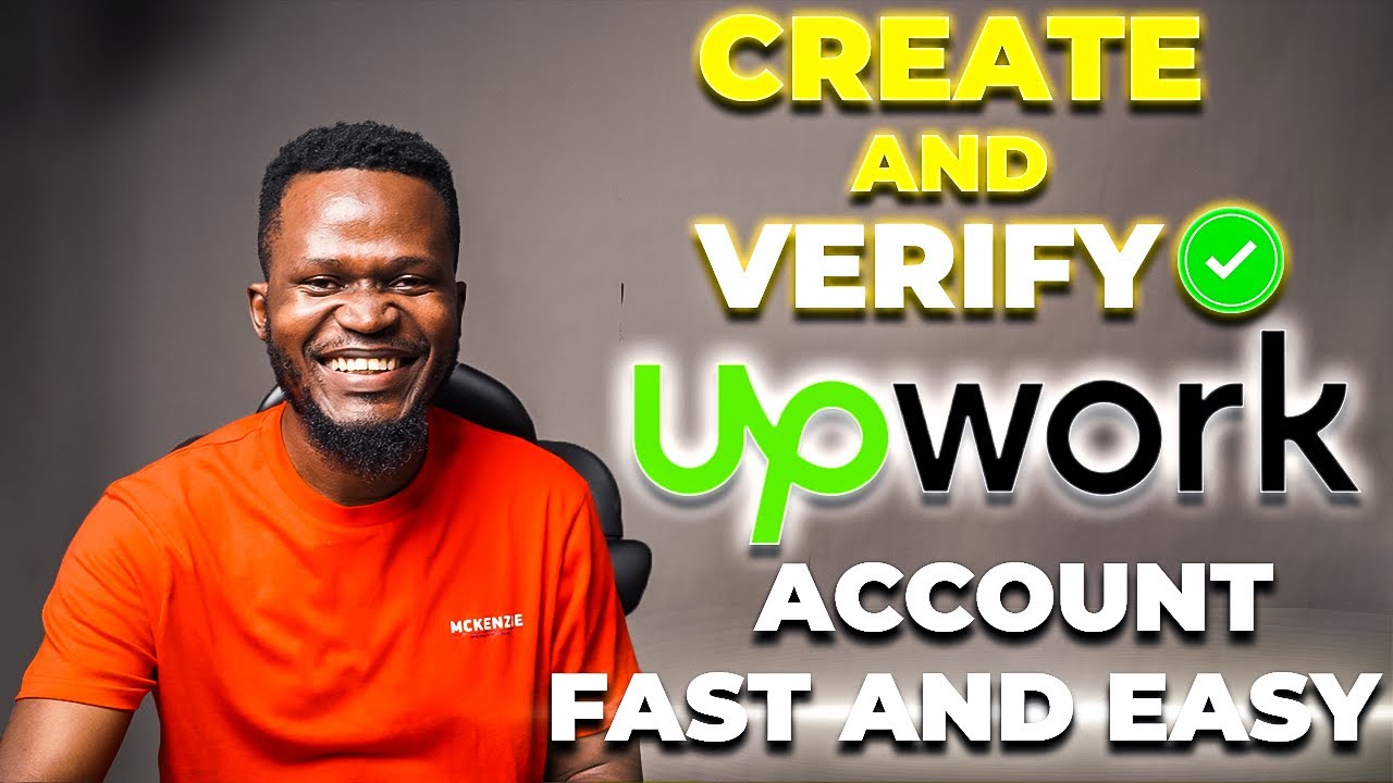 How To Create and Verify Upwork Account in 2025 (FREE Upwork Tutorial)