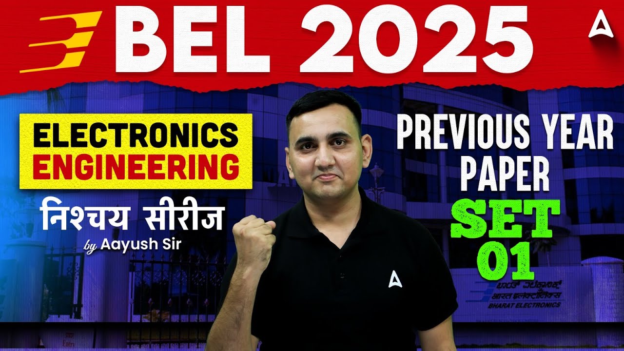 BEL 2025 | BEL Electronics Engineering Previous Year Paper | By Aayush Sir