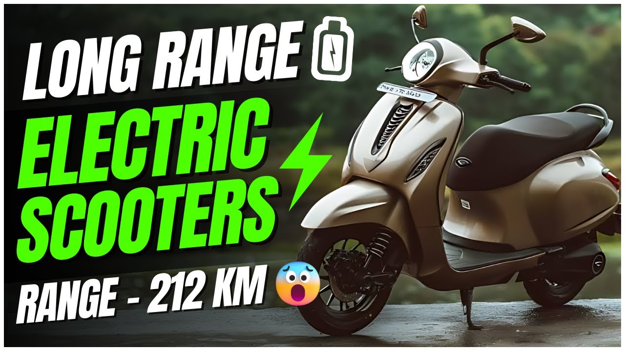 Top 7 LONGEST RANGE Electric Scooter To Buy In 2024  ( 250 Km+ )