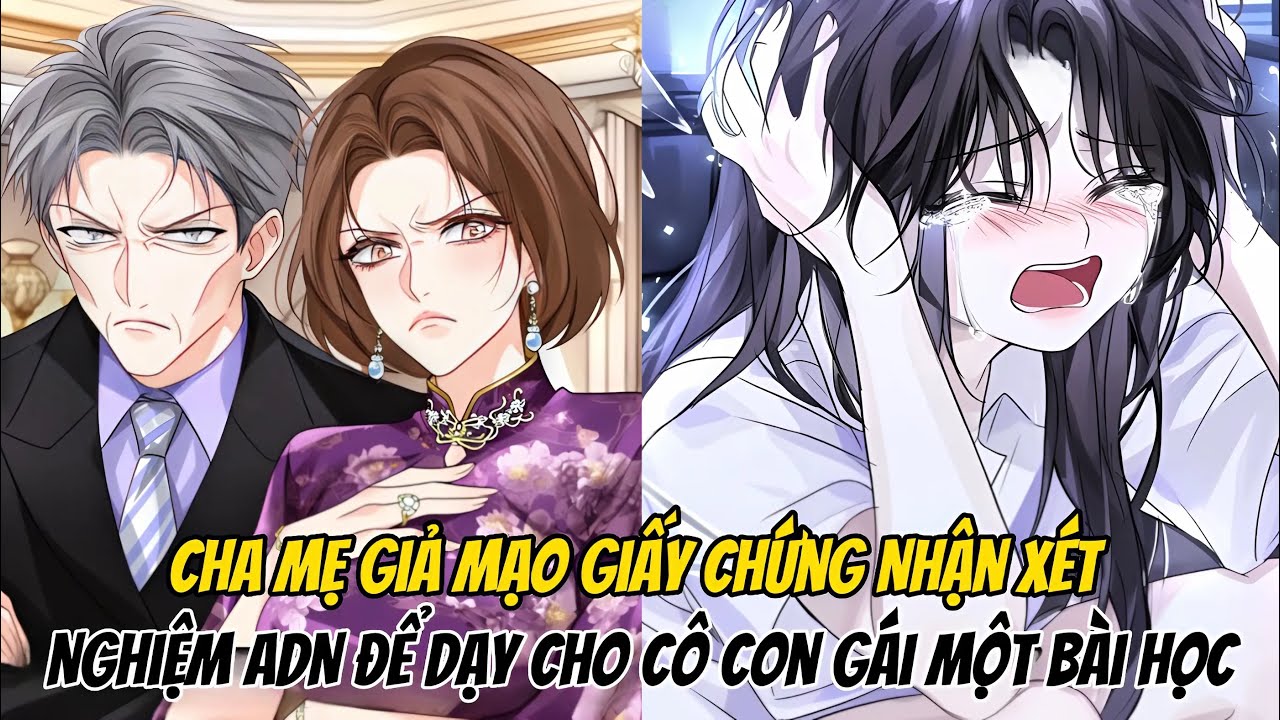 Cha Mẹ Giả Mạo Giấy Chứng Nhận Xét Nghiệm ADN, Để Dạy Cho Cô Con Gái Một Bài Học