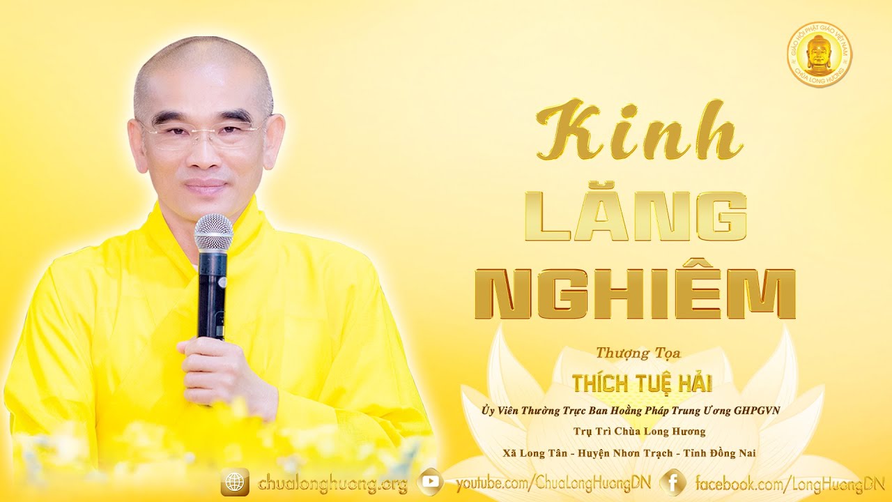 Kinh Lăng Nghiêm 1  -  TT. Thích Tuệ Hải  - Chùa Long Hương