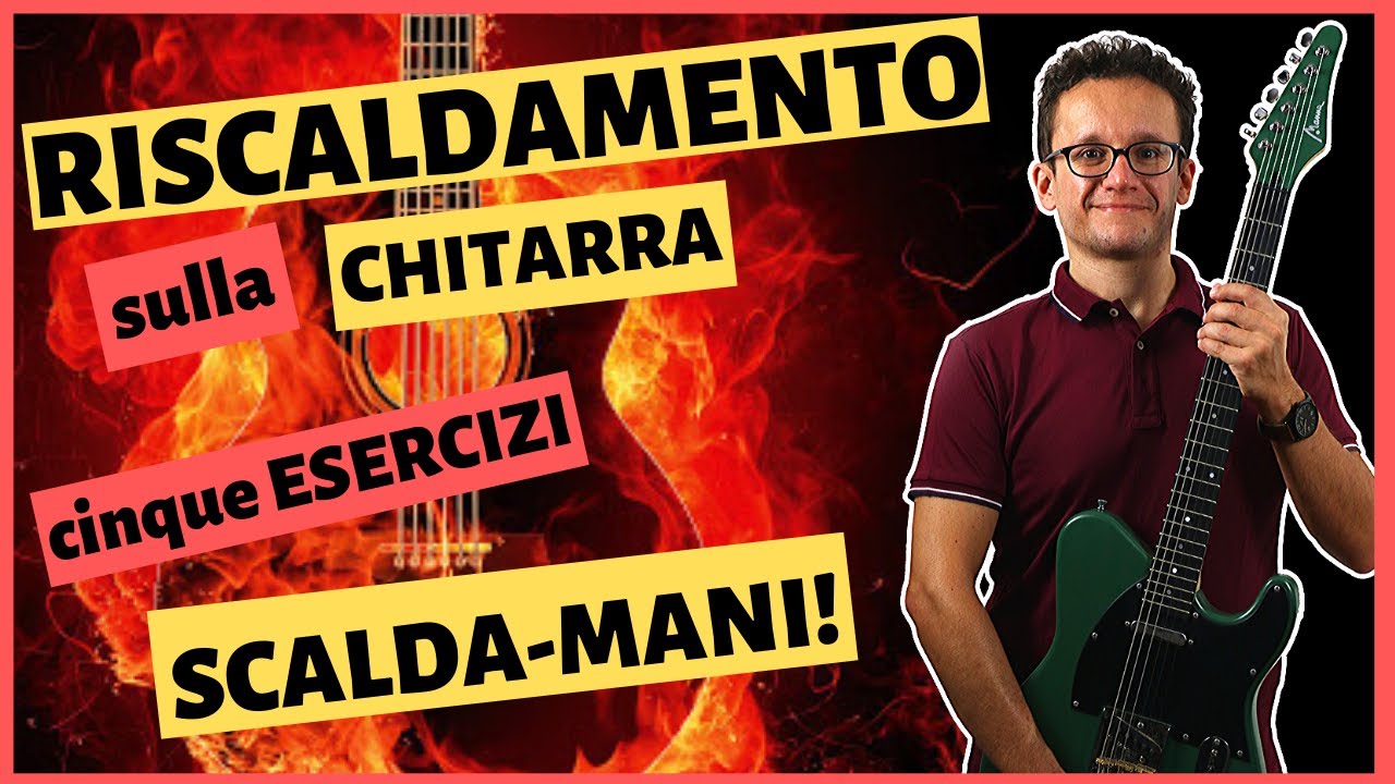 Riscaldamento sulla chitarra - Cinque esercizi!