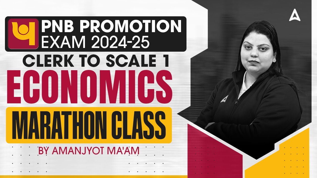 📊 PNB Promotion Exam 2024-25 | Clerk to Scale 1 | Economics Marathon Class | By Amanjyot Kaur 💼