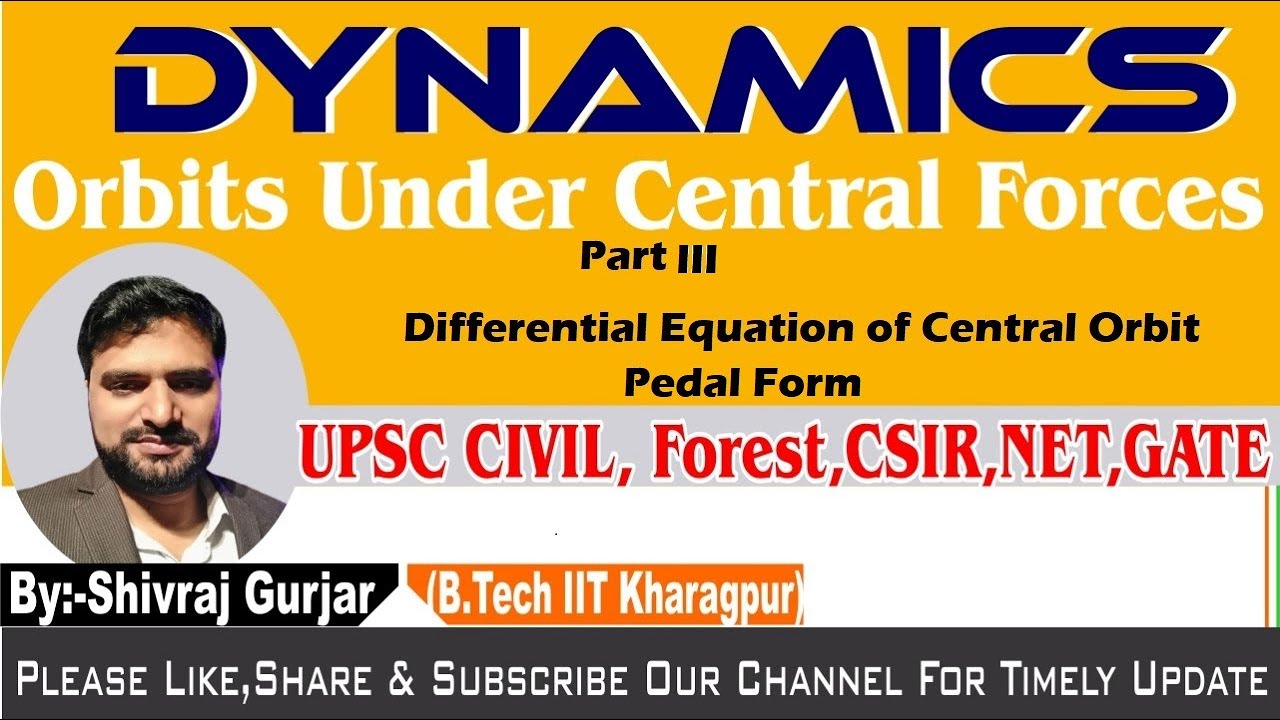 23.Dynamics: Differential equation of Central Orbit in Pedal Form, Linear and Areal Velocity