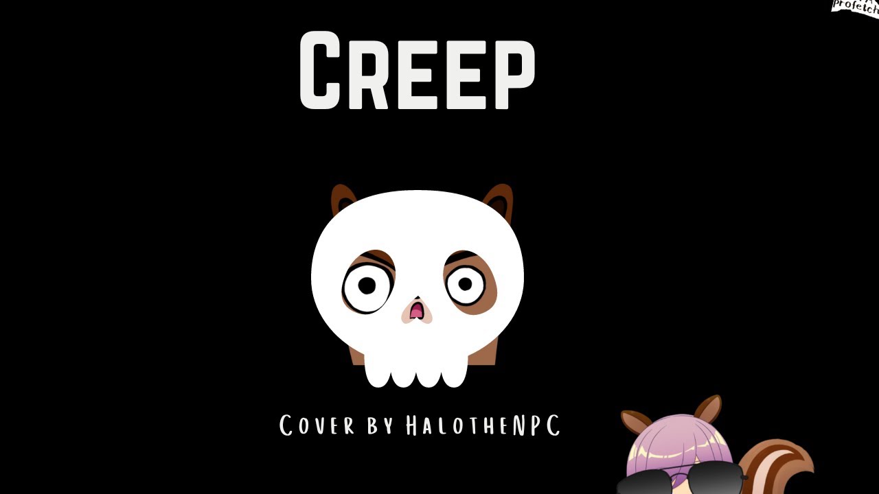 Creep - Radiohead (Cover by HalotheNPC) | Soft Singing ASMR