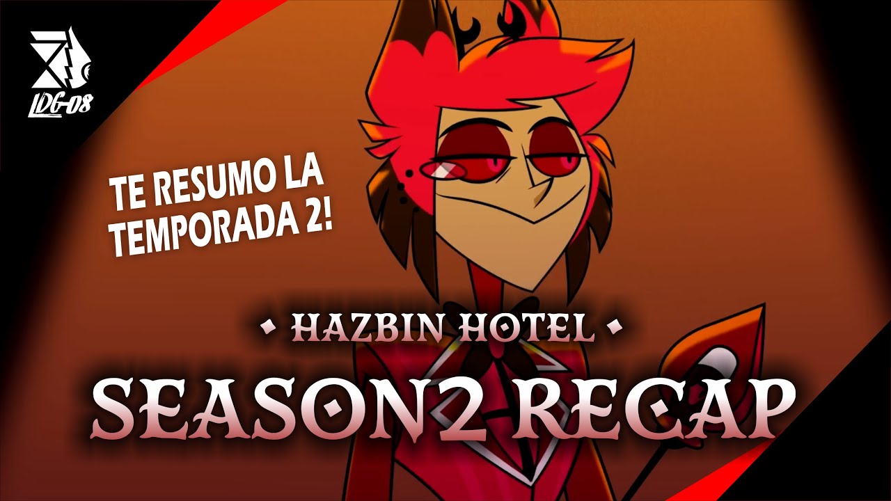 ¡ALASTOR RESUME LA TEMPORADA 2! 🎙️ (Recap Song) | Hazbin Hotel (LDG-08)