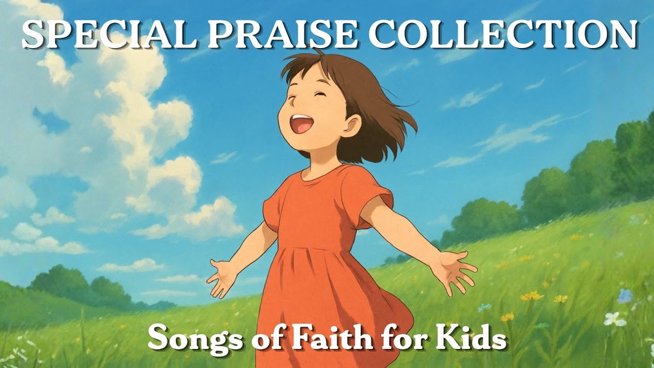 Special Praise Collection – 15 Christian Songs for Kids 🌟🎶