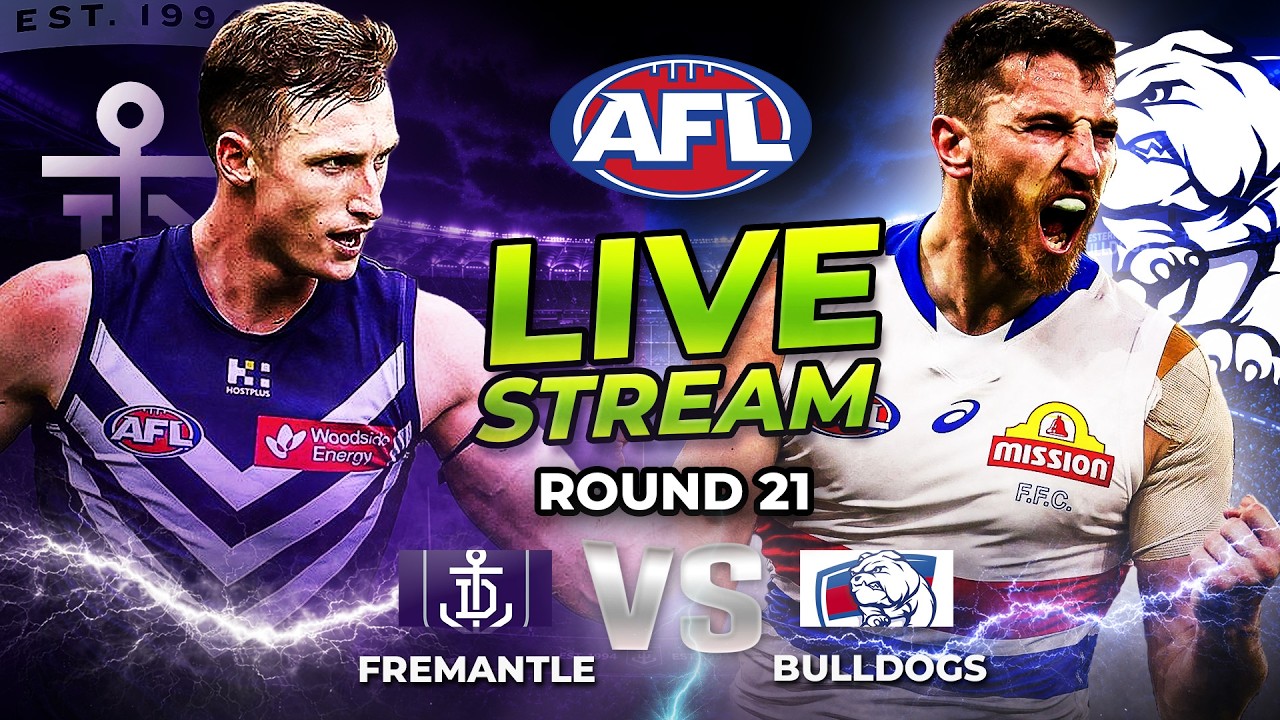 FREMANTLE v WESTERN BULLDOGS | 2026 AFL Round 21 Live Stream