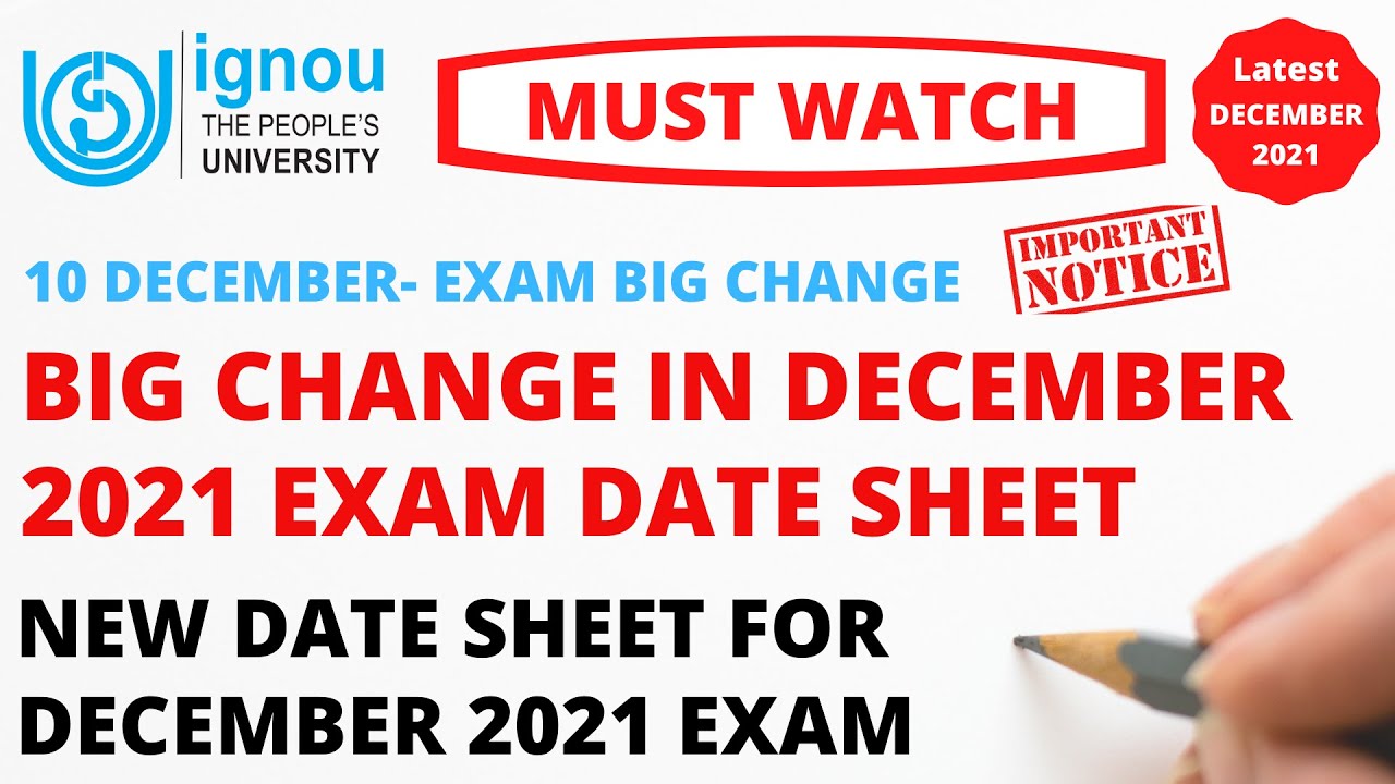 IGNOU BIG CHANGE IN DECEMBER 2021 EXAM DATE SHEET | Exam Date Changed ! (MUST WATCH)