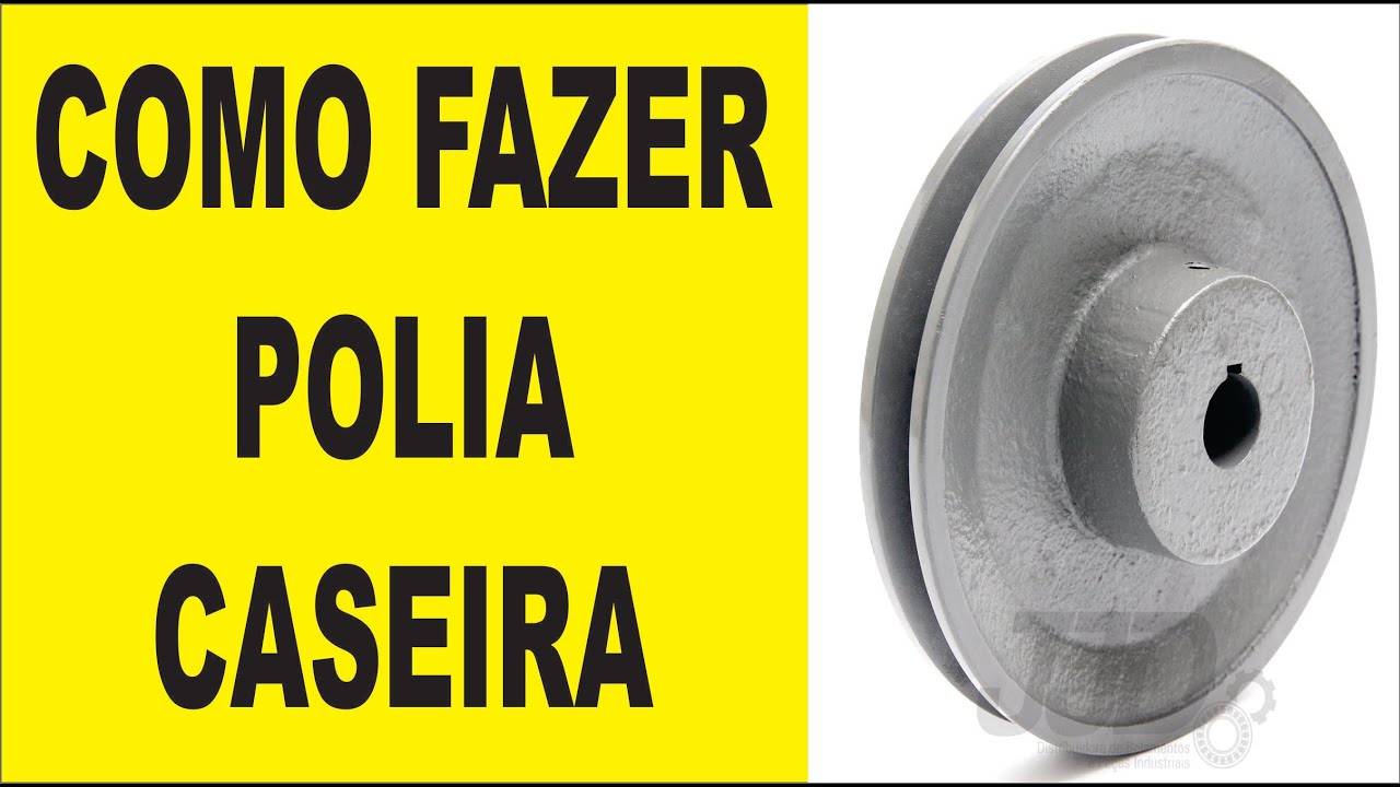 COMO FAZER POLIA CASEIRA