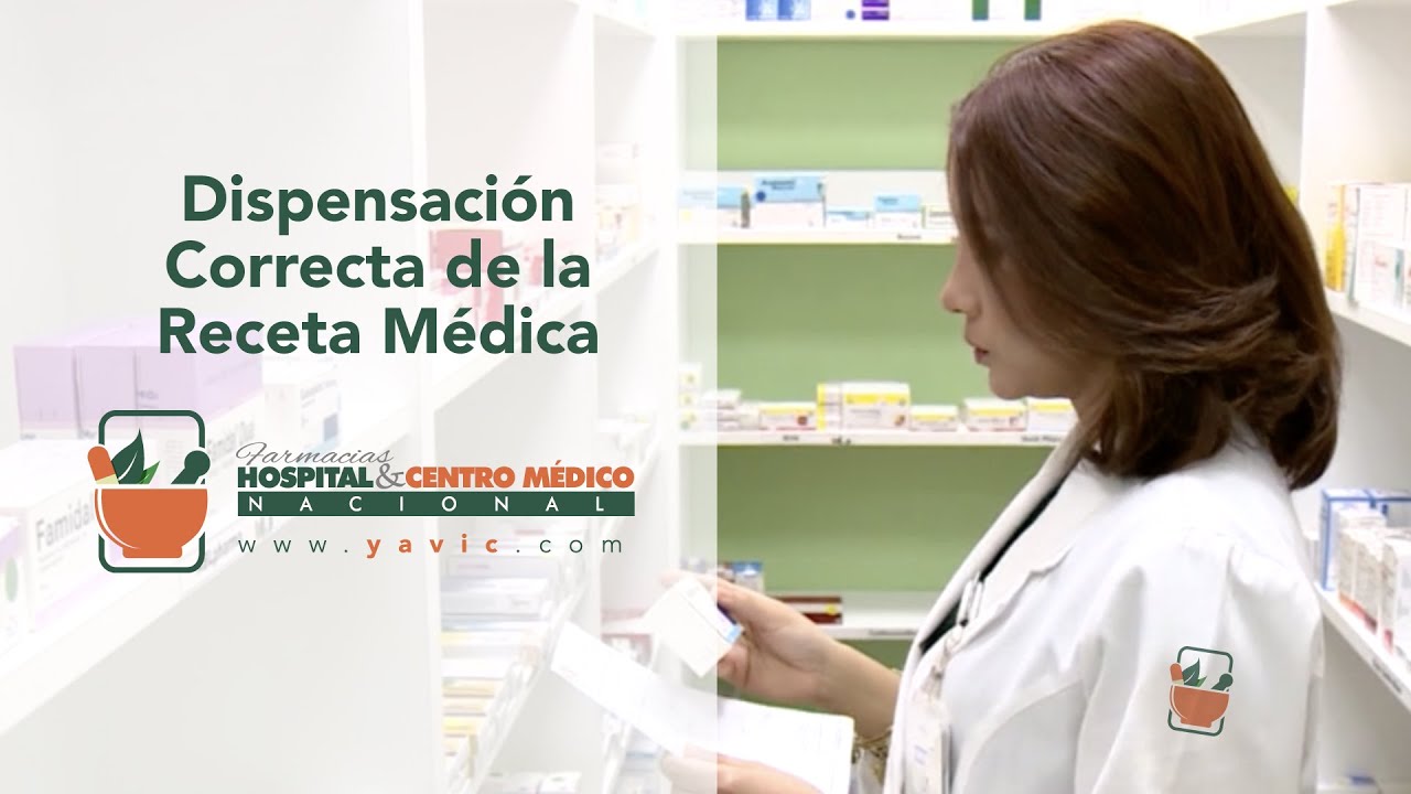 Dispensaci&oacute;n Correcta de La Receta M&eacute;dica
