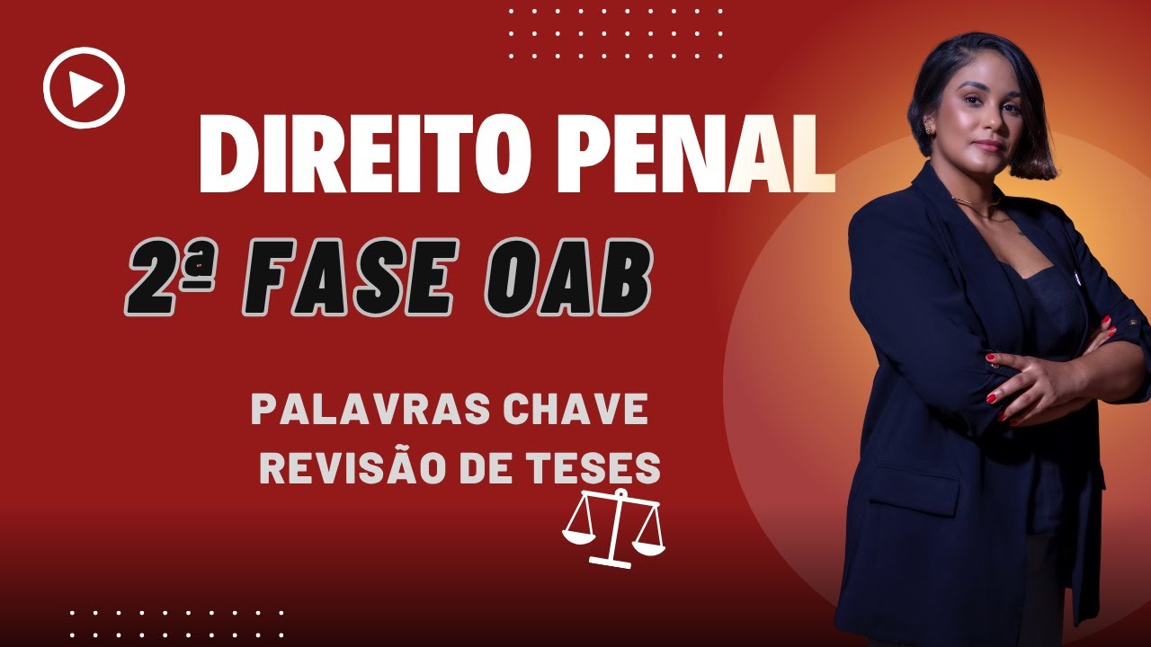 Palavras- chave - 2ª fase Direito Penal OAB -  profa. Kerolinne Barboza