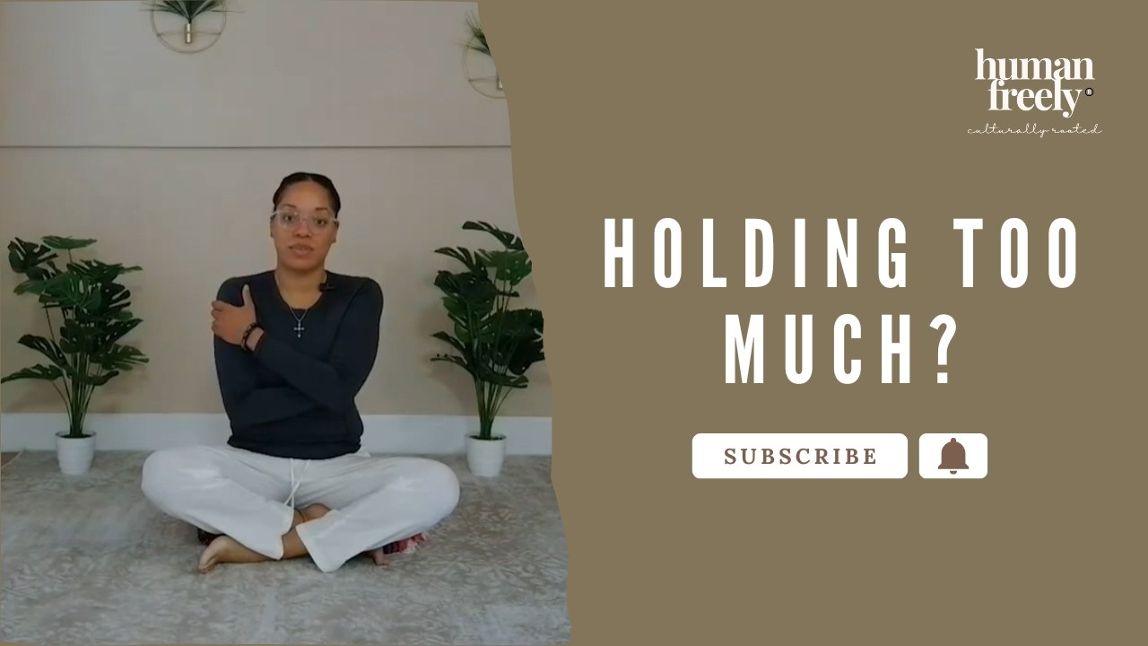 Somatic Practice: Compassionate Release of Sadness & Grief