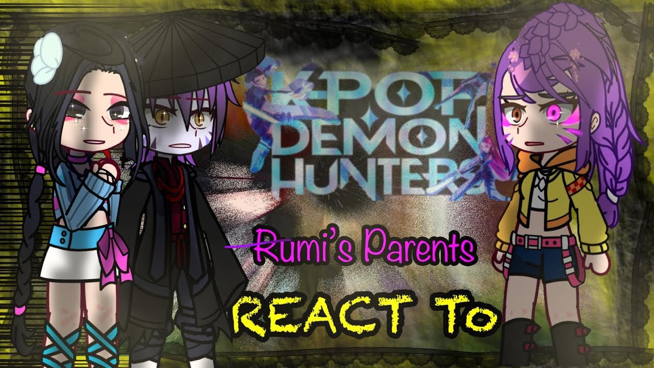 || K-pop demon hunters + Rumi’s Parents React to RUMI || THE FUTURE || GCRV + KPDH React 🇸🇦🇺🇸
