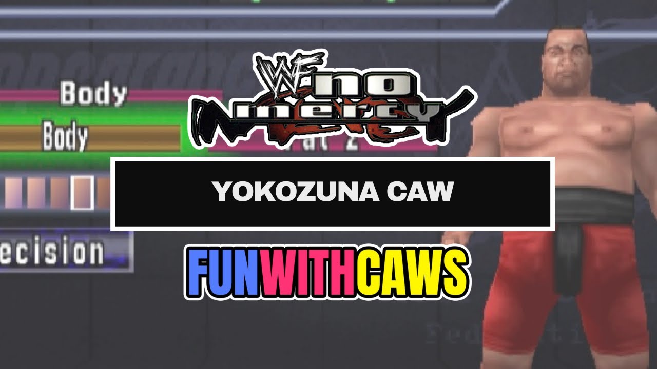 making Yokozuna in WWF No Mercy Plus V3, Open Beta!