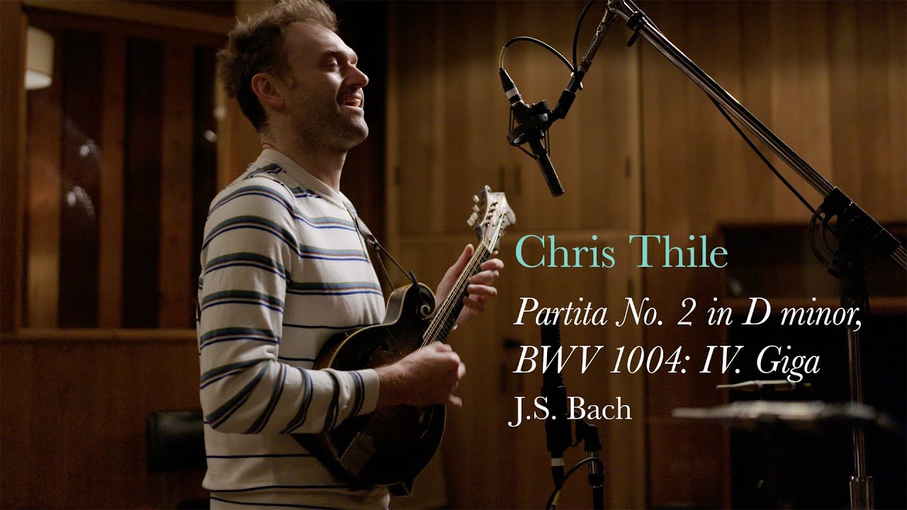 Chris Thile - Bach: Partita No. 2 in D minor, BWV 1004: IV. Giga (Live)