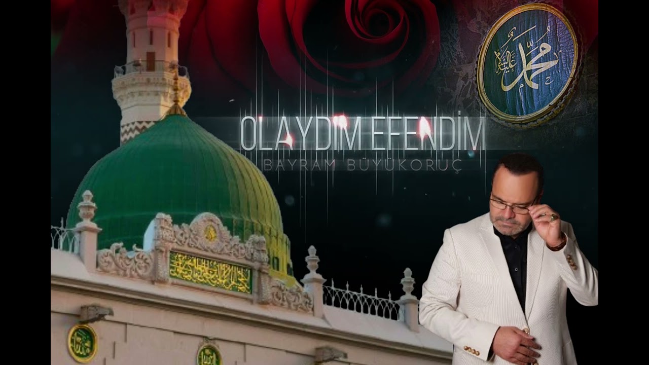 Olaydım Efendim | Bayram Büyükoruç