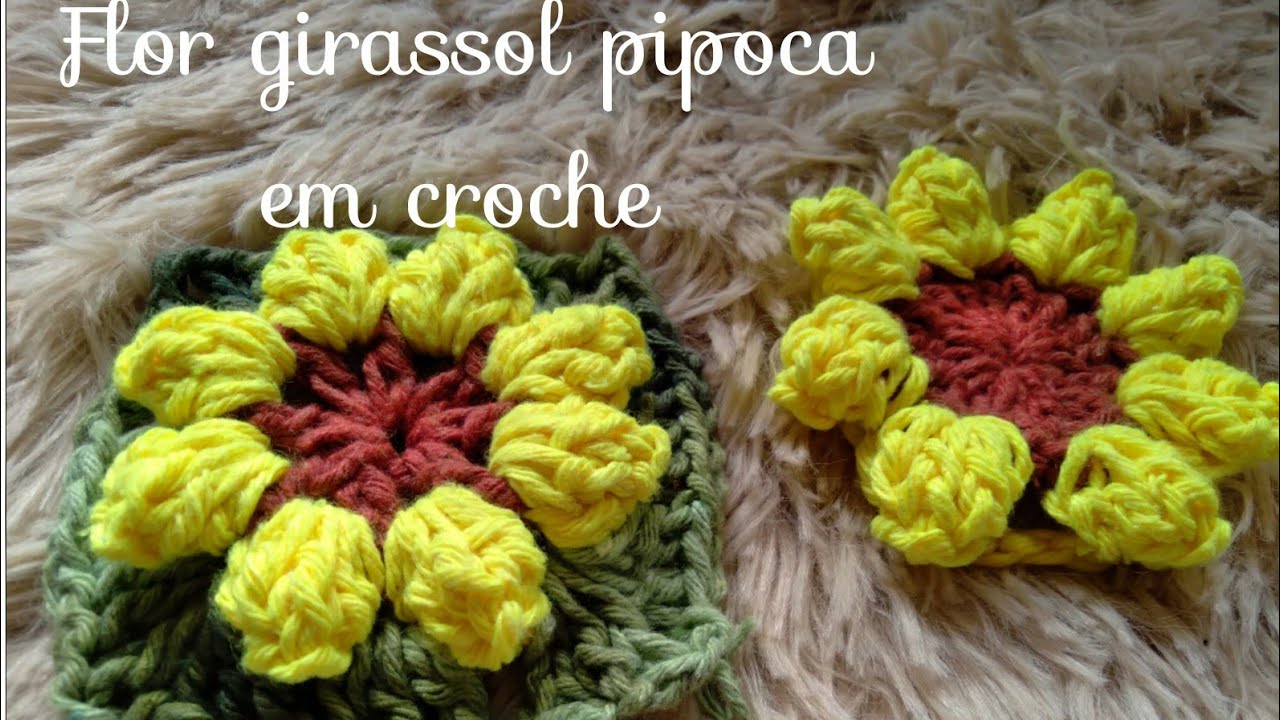 🌻 Flor girassol pipoca em croche