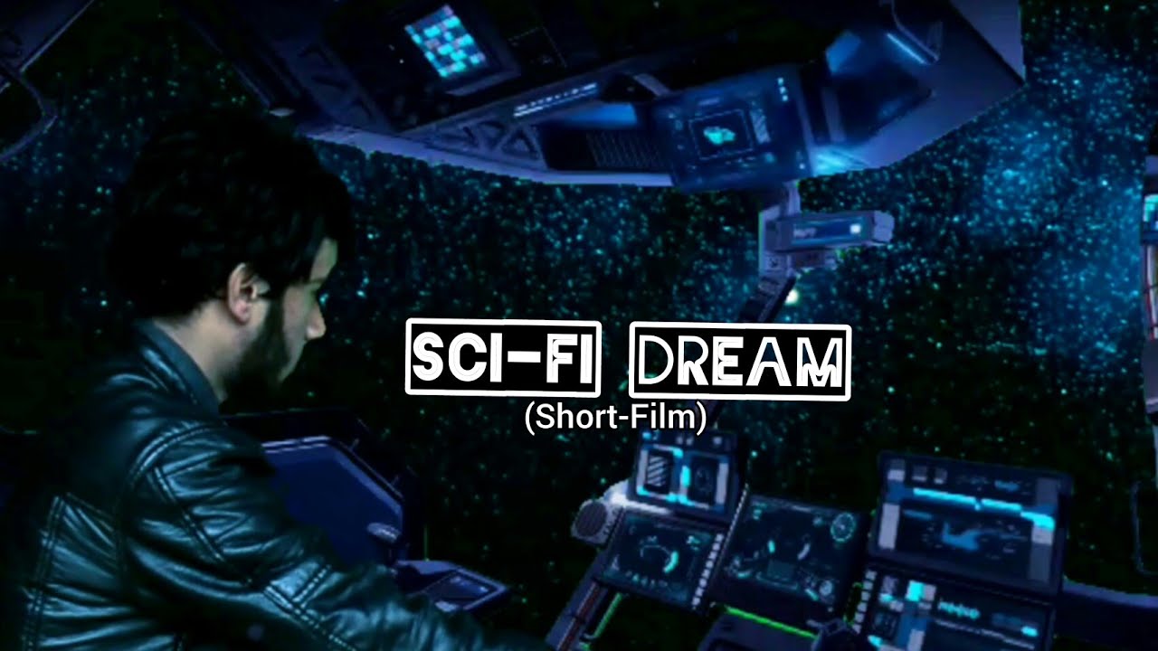 Sci-Fi Dream (Short-Film)