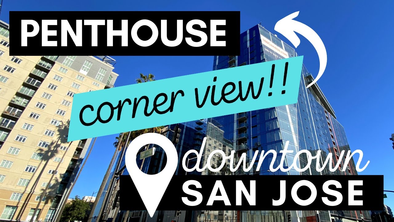 Downtown San Jose PENTHOUSE condos | 188 W St. James