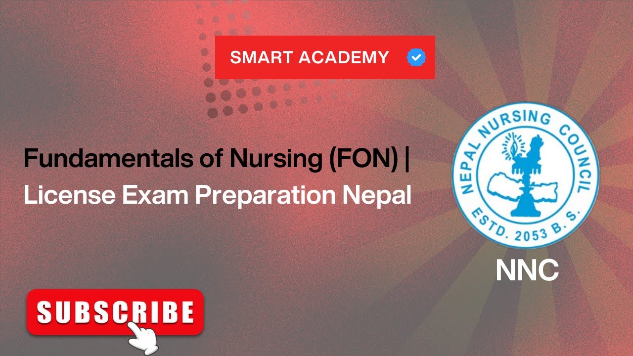 Fundamental of Nursing (FON) | Nursing License Exam Preparation Nepal | Smart Academy | NNC