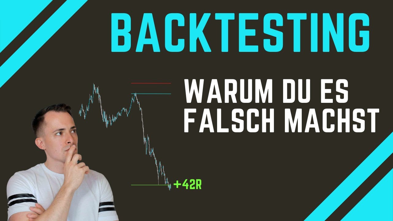 Backtesting - Vermeide diese Fehler!