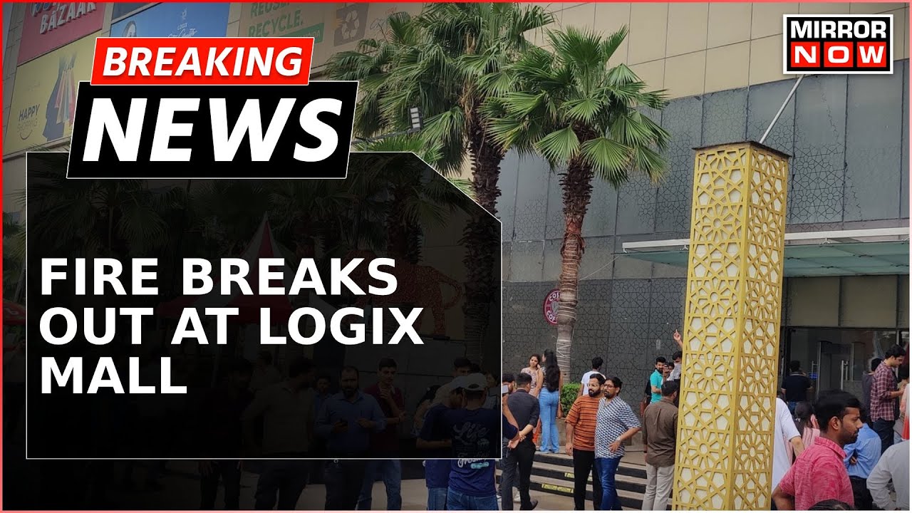 Fire At Top Mall In Noida: Blaze At Noida's Logix Mall | Fire Tenders Rushed To The Spot | Breaking