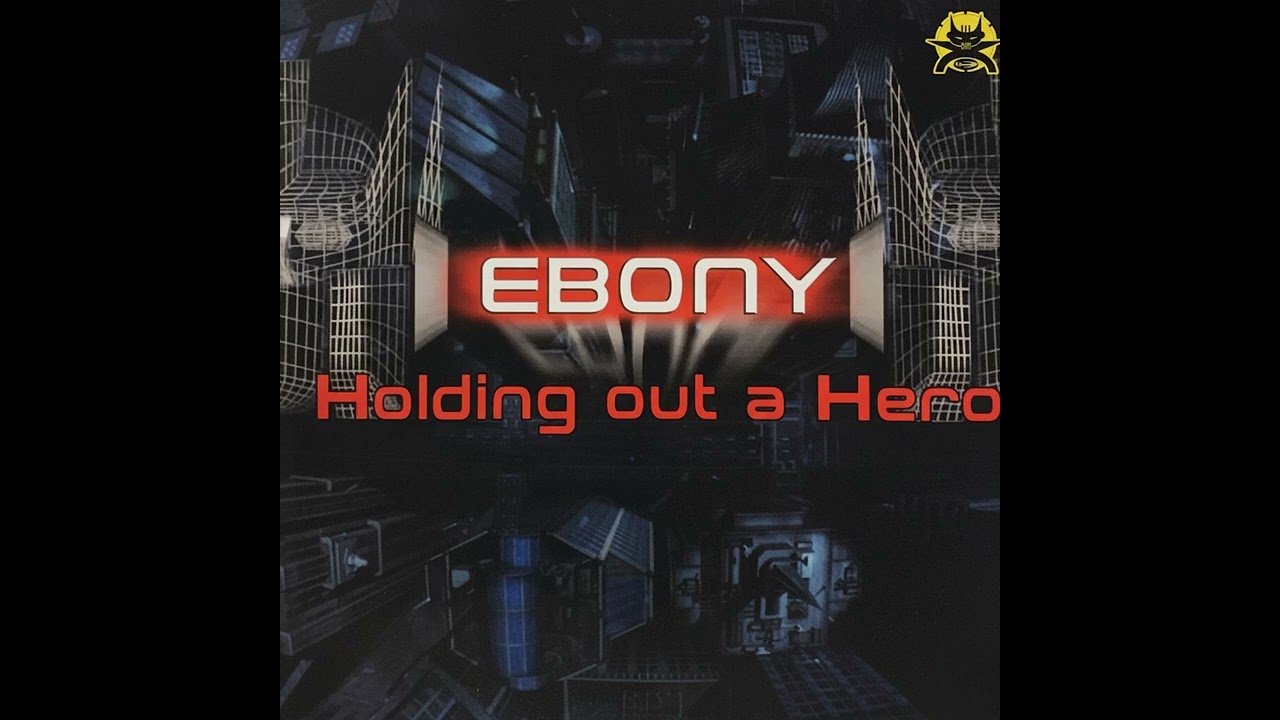 Ebony - Holding Out A Hero