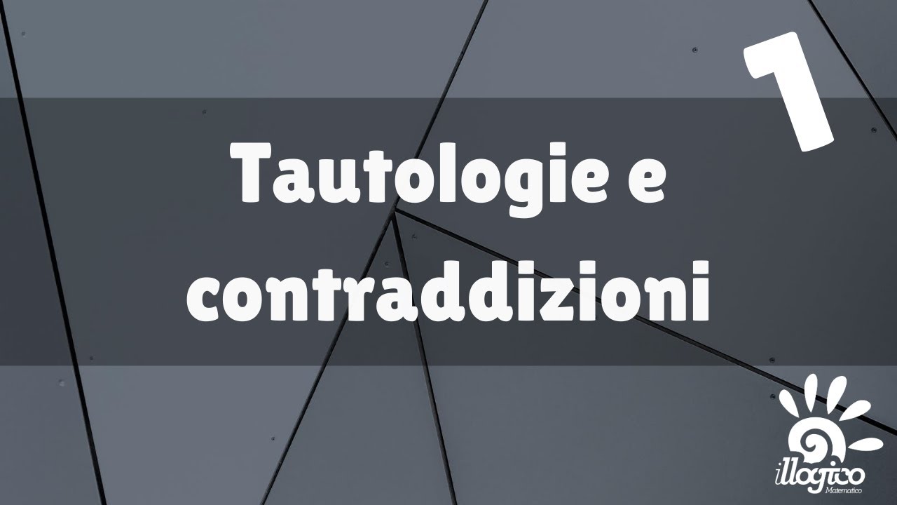 Tautologie e contraddizioni