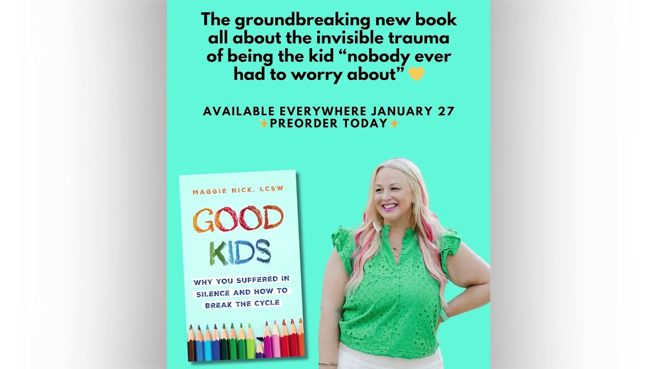 Good Kids - Why You Suffered in Silence, and How to Break the Cycle