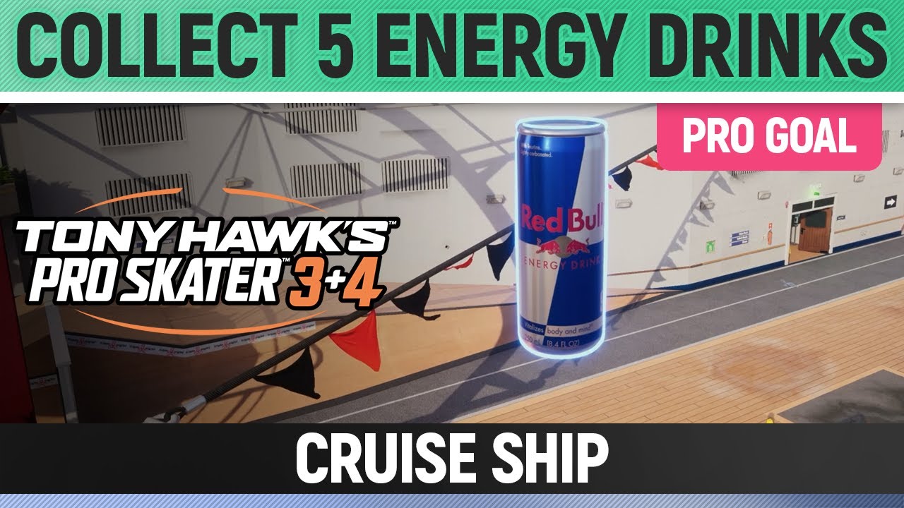 Tony Hawk's Pro Skater 3+4 - Cruise Ship Pro Goal - Collect 5 Energy Drinks