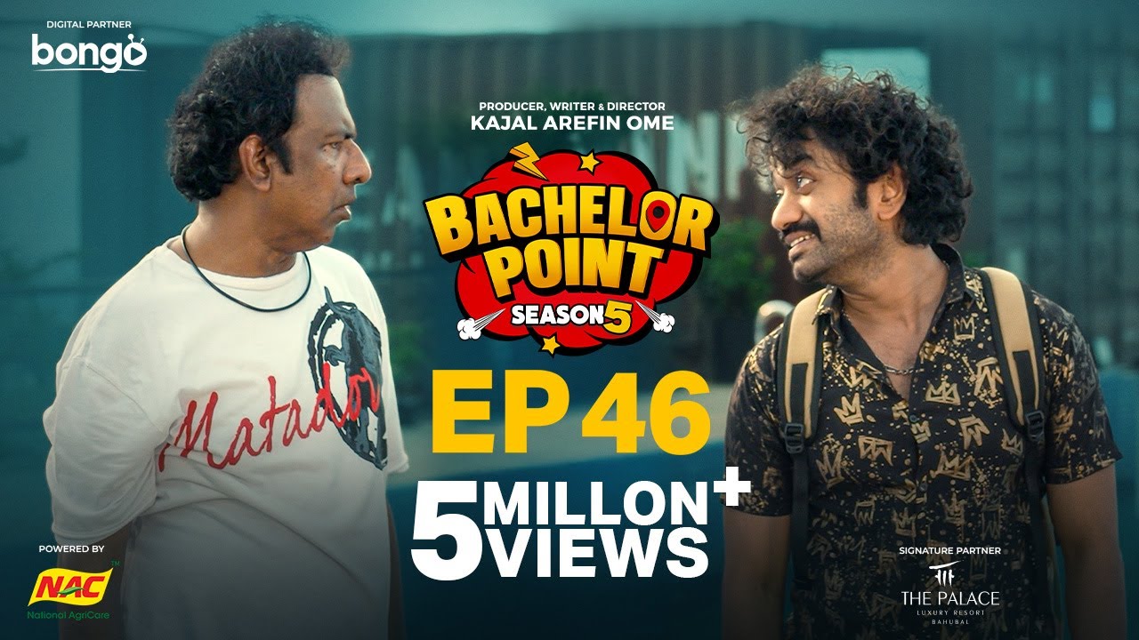 EPISODE 46 | Bachelor Point | S5 | Habu | Kabila | Nehal | Pasha | Kajal Arefin Ome | Boom Films