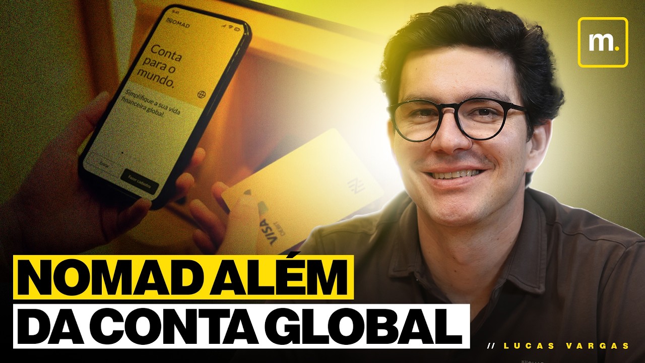 NOMAD ALÉM DA CONTA GLOBAL - LET'S MONEY #086