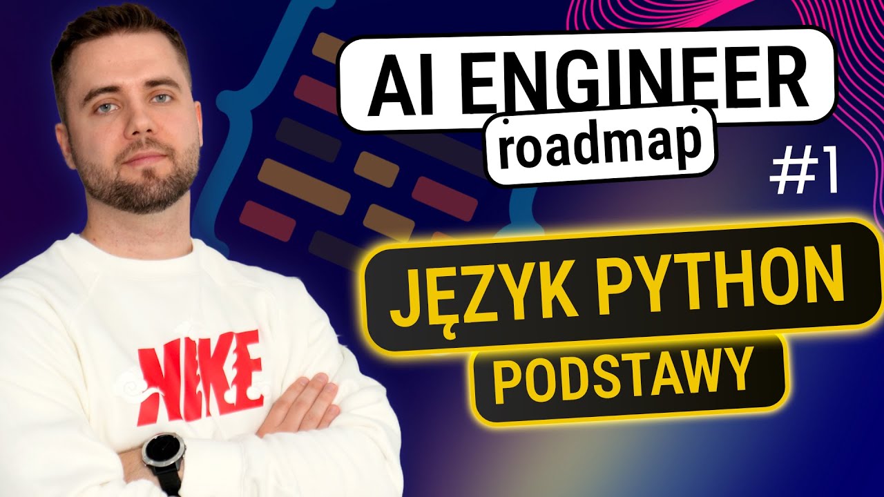 AI Engineer roadmap | #1 Podstawy języka Python