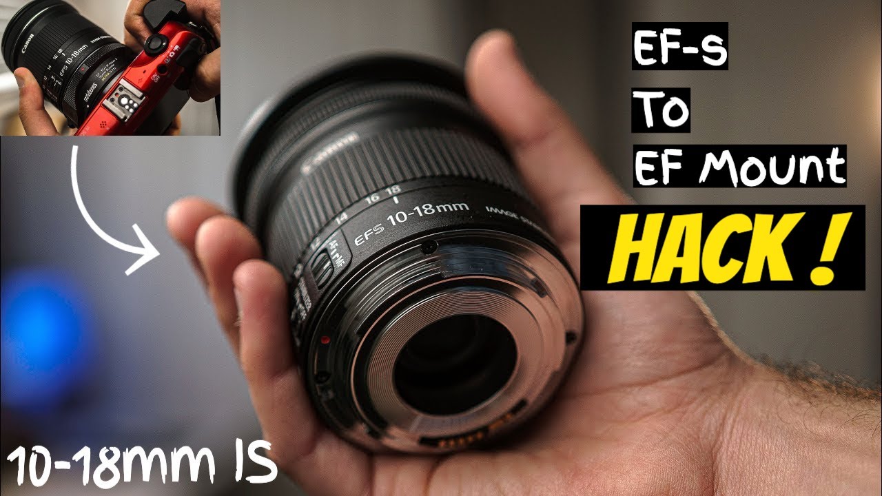 Canon 10-18mm IS STM EF MOD to fit FULL-FRAME!