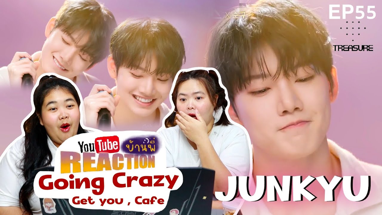 ดาเมจแรงมาก! Reaction TREASURE JUNKYU โชว์พลังเสียงใน 리무진서비스 | รีแอคบ้านพี่ EP.55