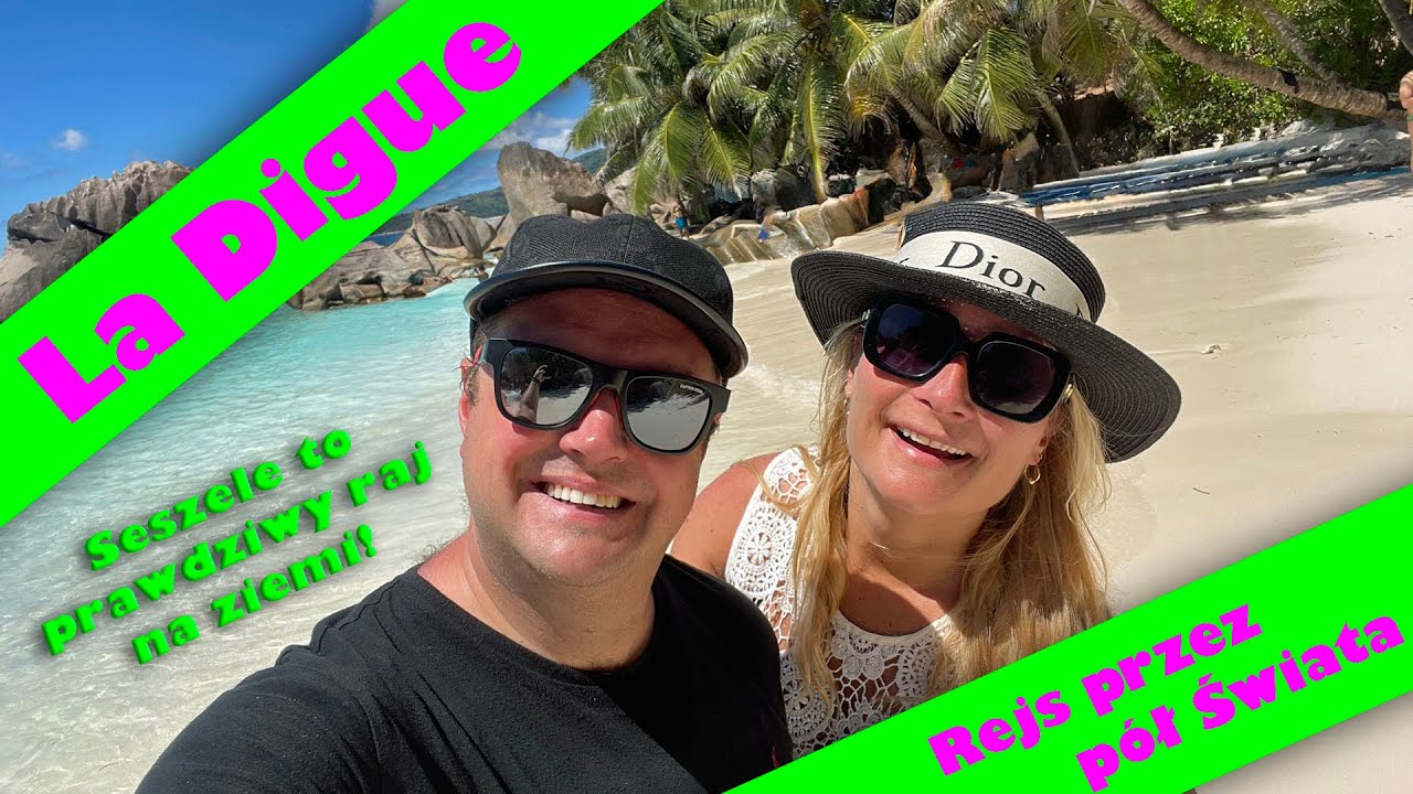 Rejs przez pół Świata - La Digue, Seszele - To miejsce to po prostu raj na ziemi!