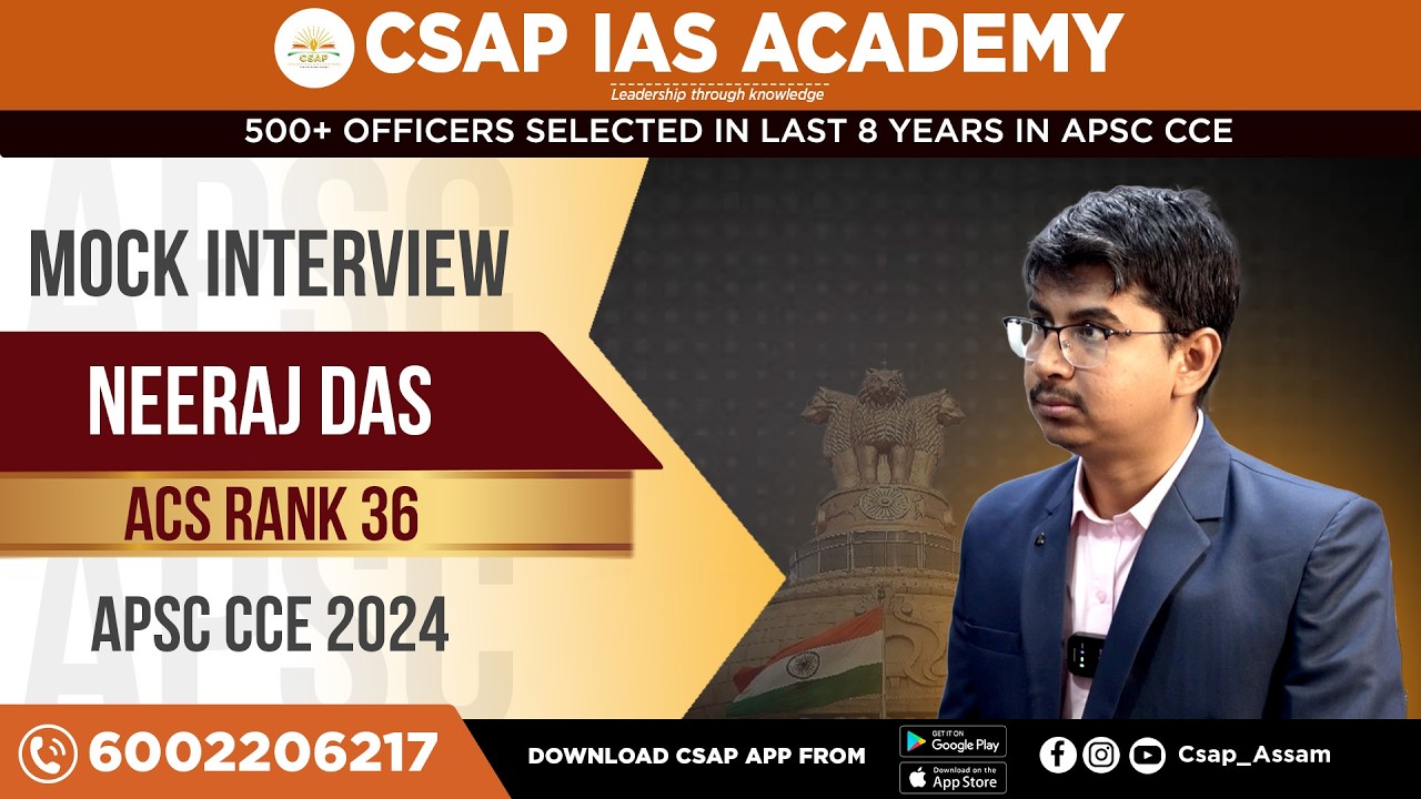 Inside CSAP IAS Academy’s APSC CCE 2024 Mock Interview | Neeraj Das | ACS Rank 36 | APSC