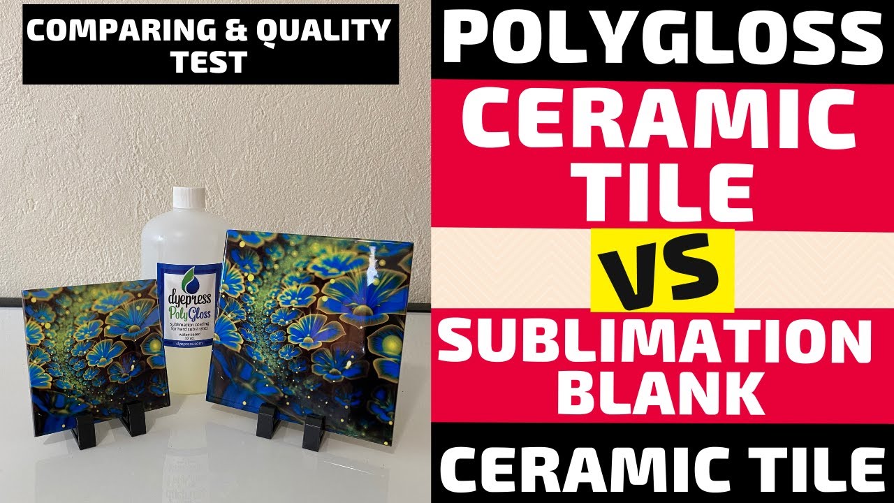PolyGloss Tile vs Sublimation Coated Ceramic Tile| Comparison