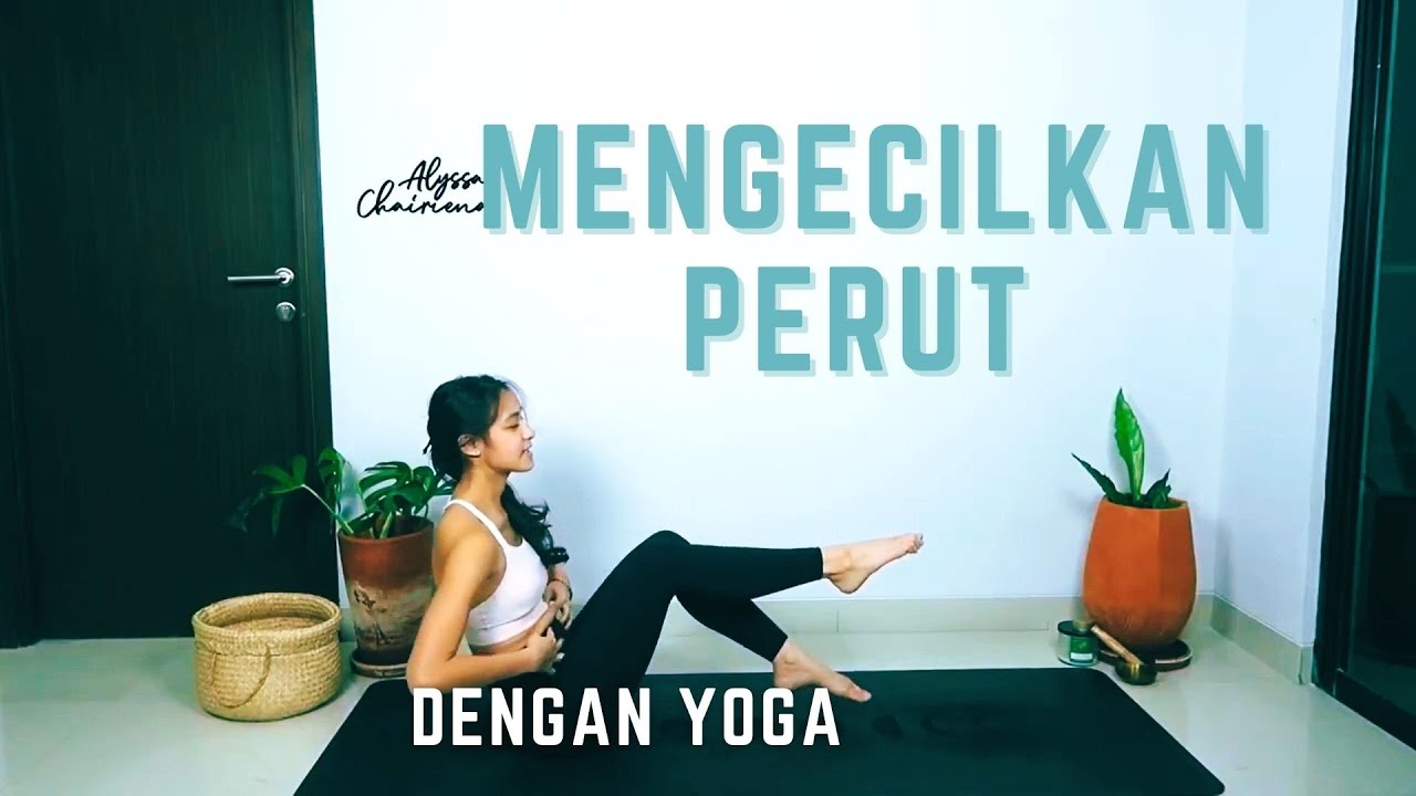 MENGECILKAN PERUT dengan YOGA