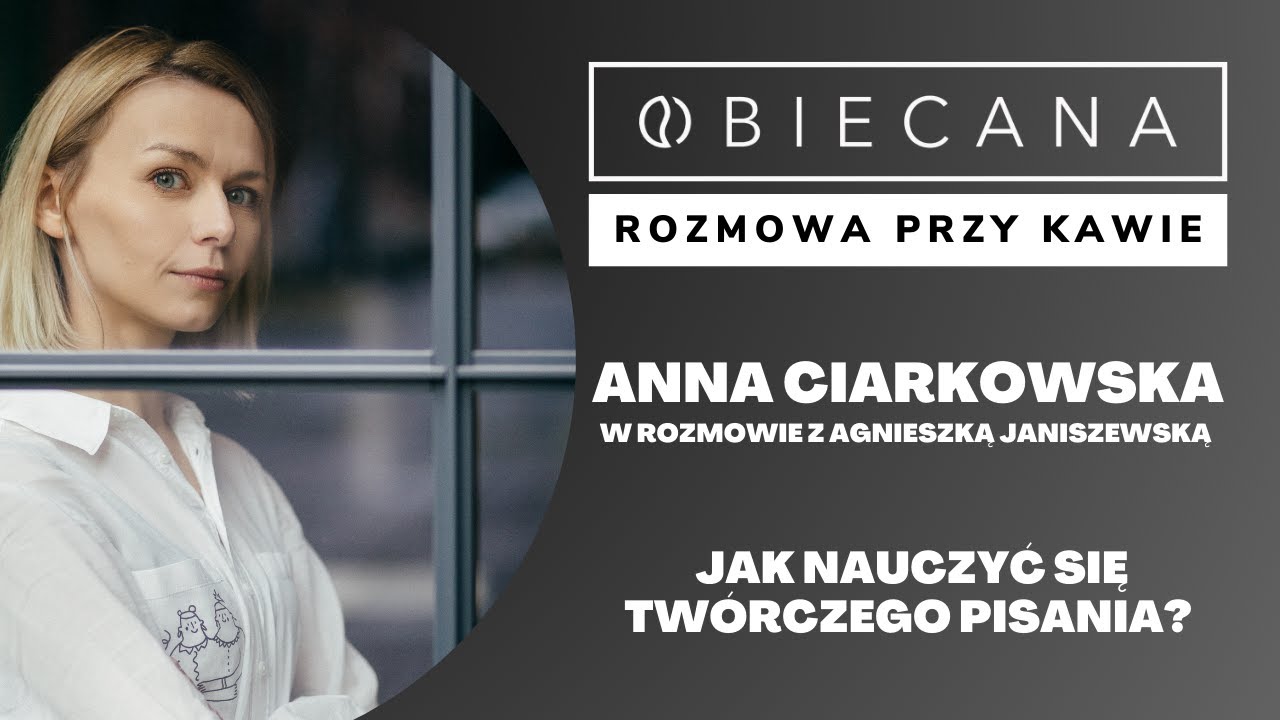 OBIECANA rozmowa przy kawie (odc. 15) - Anna Ciarkowska