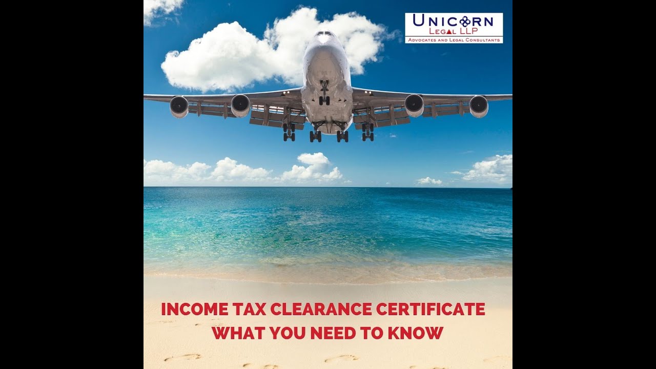 Income Tax Clearance Certificate:What You Need to Know