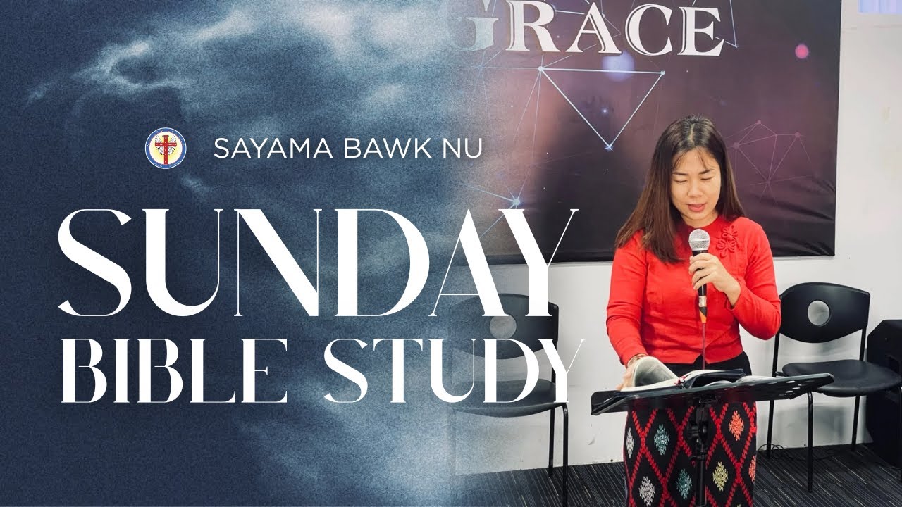 Sunday Bible Study I Srm. Bawk Nu