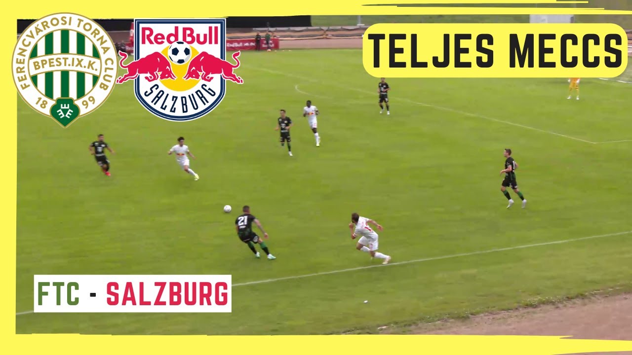 Ferencváros - RB Salzburg | Teljes Meccs | 2023.06.30.